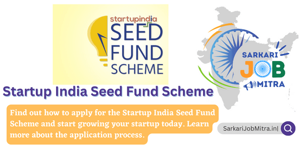Startup India Seed Fund Scheme