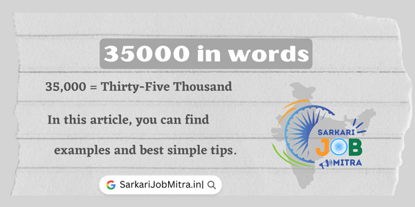 35000 in words (Thirty-five Thousand)